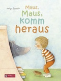 Cover: Maus, Maus, komm heraus - Tyrolia