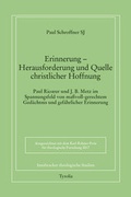 Cover: Erinnerung - Herausforderung und Quellen christlicher Hoffnung - Tyrolia