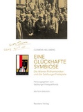 Cover: Eine gl&uuml;ckhafte Symbiose / A Happy Symbiosis - Residenz