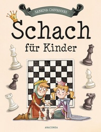Abbildung von: Schach für Kinder - Anaconda Verlag