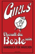 Cover: Girls - &Uuml;berall die Beste sein - Anaconda Verlag