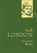 Cover: Jack London, Gesammelte Werke - Anaconda Verlag
