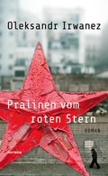 Cover: Pralinen vom roten Stern - Haymon Verlag