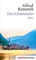 Cover: Die Schattenuhr - Haymon Verlag