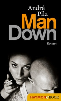 Enlarge image Cover: Man Down - Haymon Verlag