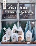 Cover: Winterliche Fensterszenen - frechverlag GmbH