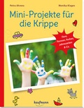 Cover: Mini-Projekte f&uuml;r die Krippe - Kaufmann Verlag