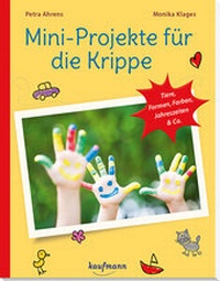 Enlarge image Cover: Mini-Projekte für die Krippe - Kaufmann Verlag