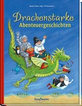 Cover: Drachenstarke Abenteuergeschichten - Kaufmann Verlag