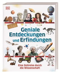 Abbildung von: Geniale Entdeckungen und Erfindungen - Dorling Kindersley Verlag
