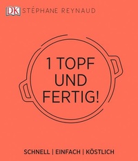 Enlarge image Cover: Ein Topf und fertig! - Dorling Kindersley Verlag