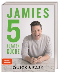 Abbildung von: Jamies 5-Zutaten-Küche - Dorling Kindersley Verlag