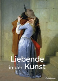 Abbildung von: Liebende in der Kunst - h.f.ullmann publishing