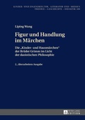 Cover: Figur und Handlung im M&auml;rchen - Peter Lang Verlag