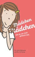 Cover: M&auml;dchen M&auml;dchen - Christliche Literaturverbreitung