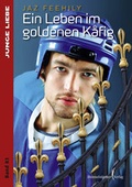 Cover: Ein Leben im goldenen K&auml;fig - Himmelst&uuml;rmer