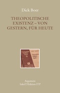 Cover: Theopolitische Existenz - von gestern, f&uuml;r heute - Argument Verlag mit Ariadne