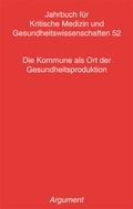 Cover: Jahrbuch f&uuml;r kritische Medizin und Gesundheitswissenschaften / Die Kommune als Ort der Gesundheitsproduktion - Argument Verlag mit Ariadne