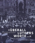 Cover: "&Uuml;berall Luthers Worte..." - Stiftung Topographie d. Terrors