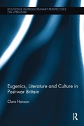 Cover: Eugenics, Literature, and Culture in Post-war Britain - Routledge