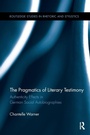 Cover: The Pragmatics of Literary Testimony - Routledge