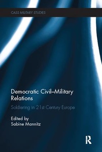 Bild vergrößern Bild: Democratic Civil-Military Relations - Routledge