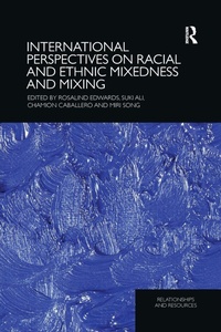 Enlarge image Cover: International Perspectives on Racial and Ethnic Mixedness and Mixing - Routledge