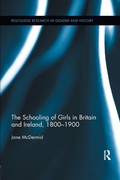Cover: The Schooling of Girls in Britain and Ireland, 1800- 1900 - Routledge