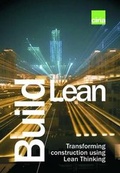 Cover: Build Lean. Transforming construction using Lean Thinking (C696) - CIRIA