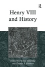 Cover: Henry VIII and History - Routledge