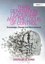 Cover: Third Generation Leadership and the Locus of Control - Routledge