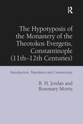 Cover: The Hypotyposis of the Monastery of the Theotokos Evergetis, Constantinople (11th-12th Centuries) - Routledge