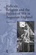 Cover: Ridicule, Religion and the Politics of Wit in Augustan England - Routledge