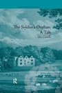 Cover: The Soldier's Orphan: A Tale - Routledge