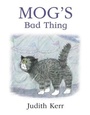 Cover: Mog's Bad Thing - HarperCollins Children's Books