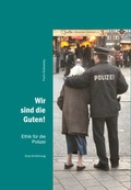 Cover: Wir sind die Guten! - Rutkowsky, Frank