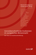 Cover: Grenz&uuml;berschreitende Insolvenzen im europ&auml;ischen Binnenmarkt - Manz
