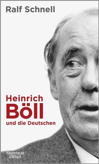Abbildung von: Heinrich Böll und die Deutschen - Kiepenheuer & Witsch