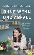 Cover: Ohne Wenn und Abfall - Kiepenheuer & Witsch