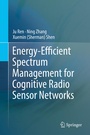 Cover: Energy-Efficient Spectrum Management for Cognitive Radio Sensor Networks - Springer