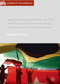Abbildung von: Labour Mobilization, Politics and Globalization in Brazil - Palgrave Macmillan