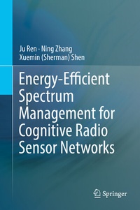 Enlarge image Cover: Energy-Efficient Spectrum Management for Cognitive Radio Sensor Networks - Springer