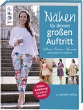 Cover: N&auml;hen f&uuml;r deinen gro&szlig;en Auftritt - frechverlag GmbH