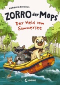 Cover: Zorro, der Mops (Band 2) - Der Held vom Sommersee - Loewe