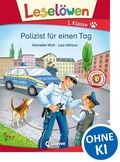 Cover: Lesel&ouml;wen 1. Klasse - Polizist f&uuml;r einen Tag - Loewe