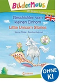 Cover: Bildermaus - Mit Bildern Englisch lernen- Geschichten vom kleinen Einhorn - Little Unicorn Stories - Loewe