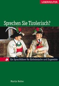 Cover: Sprechen Sie Tirolerisch? - Carl Ueberreuter Verlag