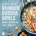 Cover: Rainbow Buddha Bowls - Jan Thorbecke Verlag