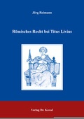 Cover: R&ouml;misches Recht bei Titus Livius - Kovac, Dr. Verlag