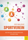 Cover: Der inklusive Sportverein - Meyer & Meyer